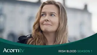 Anything For Declan | Irish Blood | Stream on Acorn TV