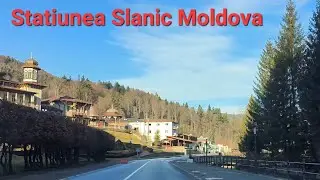 Statiunea Slanic Moldova, Bacau, Romania | DN12B | Ianuarie 2023