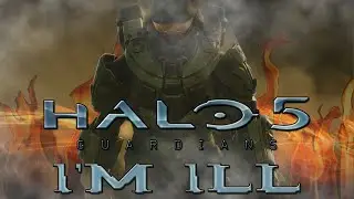 Halo 5 - Kills Montage - I'm Ill