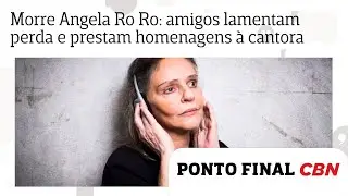 Morre Angela Ro Ro: confira homenagens de amigos &agrave; cantora