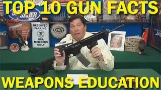 Top 10 Gun Facts, Americas Future? Weapons Education