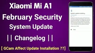 February Security Update For Xiaomi Mi A1 | Mi A1 February Security Update Change-Log | Madan