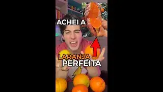 ACHEI A LARANJA PERFEITA DA INTERNET #shorts