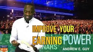 Don't Live Broke - Improve Your Earning Power | Andrew E  Guy
