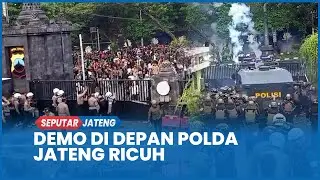Demo di Depan Polda Jateng Ricuh, Polisi Tembakkan Water Cannon dan Gas Air Mata