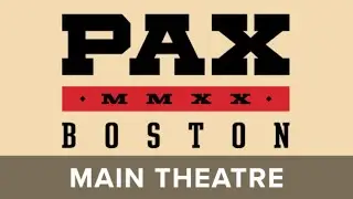 PAX East 2020 | Main Theatre | Day 2