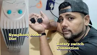 symphony cooler diet 12t rotary switch connection 2023 model के full process Hemant Techvlogs