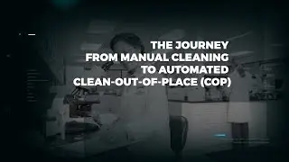 The Journey from Manual Cleaning to Automated COP (Ep. 1) - Existing Manual COP Challenges