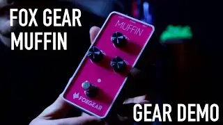 Fox Gear Muffin Pedal Demo