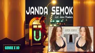 JANDA SEMOK ( Cantik tapi sendiri )