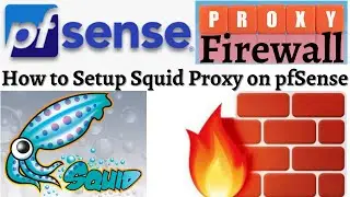 pfsense squid proxy configuration step by step| pfsense squid |pfsense squid transparent proxy https
