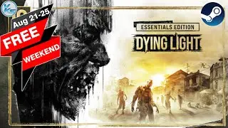🔥 Dying Light FREE WEEKEND is Here 😱 Download & Play Now!!