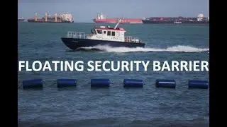 Floating Security Sea Barrier / G&uuml;venlik Bariyeri