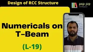 Numericals on T Beams || Design of T Beams || Design of RCC Structure L-19 || dAd Sir