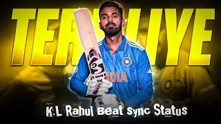 Tere Liye X k l rahul || Beast sync status || kl rahul status || Nexus_editz || cricket Edits .