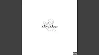 Dirty Diana