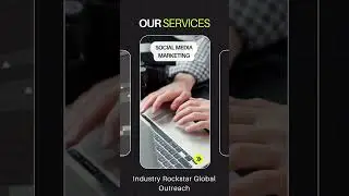 Industry Rockstar Global Outreach Digital/Social Media Marketing Services Tailor made for your needs