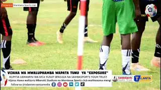 EXPOSURE TRIP: Mwaluphamba U20 Talents visit & play at Bandari FC Stadium and Mombasa Sports Club