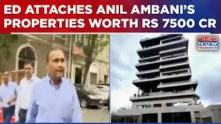 Properties In Mumbai, Delhi, Pune Linked To Anil Ambani Attached By Enforcement Directorate