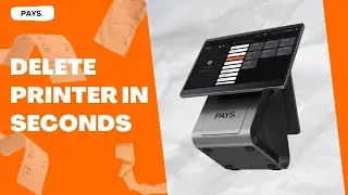 How to Delete a Printer in PAYS POS | Quick & Easy Printer Management