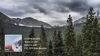 Dylan Montayne - Rebecca Lane (Lyrics)