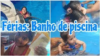 Férias Escolares| Banho de Piscina 
