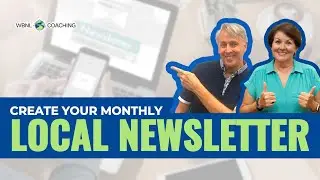 Creating Your Local Monthly Newsletter - Real Estate Essentials Training