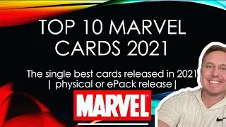 TOP 10 MARVEL CARDS OF 2021 | BEST OF THE BEST
