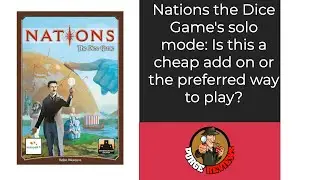 Nations the Dice Game Solo Rules by Purge Reviews: Is this a viable solo production?