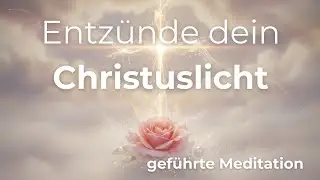 Geführte Meditation ✨ Entzünde dein Christuslicht | Sanfte Herzöffnung mit Maria