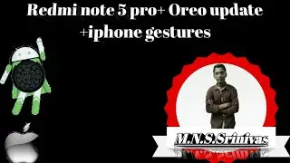 Redmi note 5 pro Oreo update+i phone gestures 😲