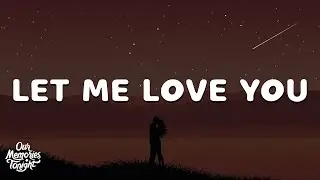 DJ Snake - Let Me Love You (Lyrics) ft. Justin Bieber
