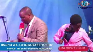 Umunsi wa kabiri w'Igikorane I Prophet Ferdinand BANKUWIHA