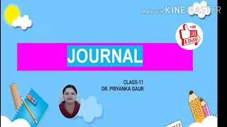 What is journal?Advantages and objectives