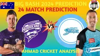 BBL 2024 PREDICTION|HOBART VS ADELAIDE|DREAM 11|24 MATCH PREDICTION