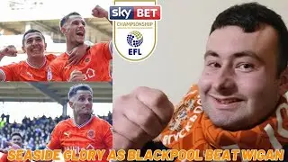 SEASIDE GLORY AS BLACKPOOL BEAT WIGAN IN RELEGATION BATTLE!!BLACKPOOL 1-0 WIGAN #efl #football #epl