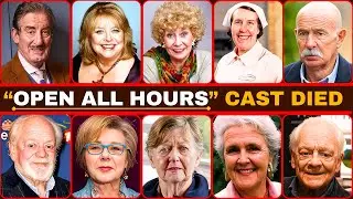 How &ldquo;Open All Hours&rdquo; Actors Sadly Died 💔 | Who&rsquo;s Alive in 2025?
