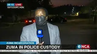 Zuma sentence | Zuma in police custody