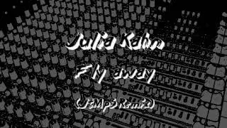 Julia Kahn - Fly away (JtMpS Remix)