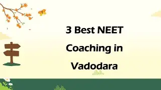 3 Best Neet coaching in Vadodara, Gujarat 2025 | NEET coaching centers