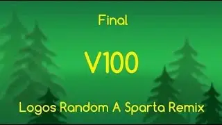 Logos Random A Sparta Remix V100(Ft.Multisource)