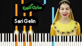 نت پیانو قطعه ترکی ساری گلین  - Sari Gelin Piano Cover
