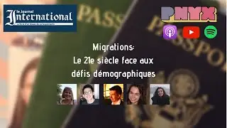 PNYX - Migrations : le XXIe si&egrave;cle face aux d&eacute;fis d&eacute;mographiques