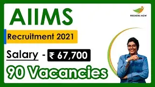 AIIMS Recruitment 2021 | Salary ₹ 67,700 | Notification for 90 Vacancies | Latest Govt Jobs 2021