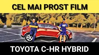 Cel mai prost film - Toyota C-HR