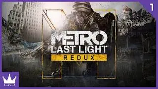 Twitch Livestream | Metro Last Light Redux Part 1 [Xbox One]