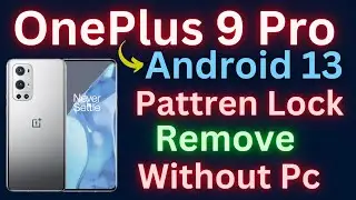 OnePlus 9 Pro Pattern and Password Unlock | OnePlus 9 Pro Hard Reset