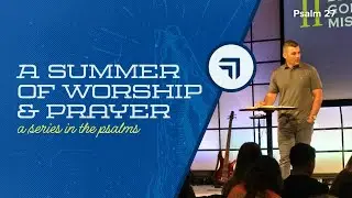 How Can I Be More Courageous? | Psalm 27 | Josh Miller