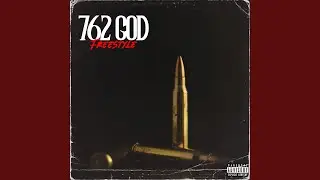 762 God Freestyle