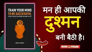 Train Your Mind for Success By Brian Tracy | Hindi Audiobook Summary | Summary In Hindi?